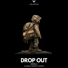 Sesli - Drop Out