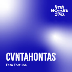 Cvntahontas - Feta Morgana 14.06.