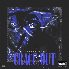 Drizzy Don  - Cracc Outt
