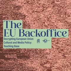 Decrypting European Union Cultural and Media Policy: Touching Base