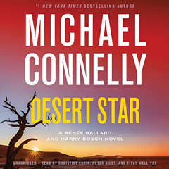 Read KINDLE 📋 Desert Star (A Renée Ballard and Harry Bosch Novel) by  Michael Connel