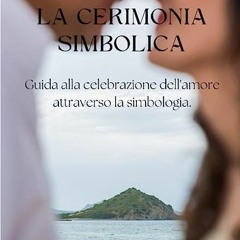 ⬇️ READ EPUB La Cerimonia Simbolica Free