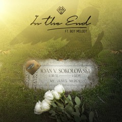 In the End (feat. Boy Melody) [Prod. TunnA Beatz]