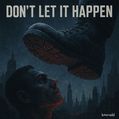 Don't Let It Happen