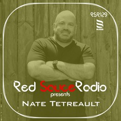 RSR129 - Red Sauce Radio w/ Nate Tetreault