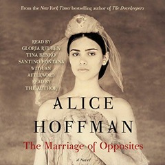 READ KINDLE 🎯 The Marriage of Opposites by  Alice Hoffman,Gloria Reuben,Tina Benko,S