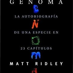 [PDF] DOWNLOAD  Genoma (Spanish Edition)