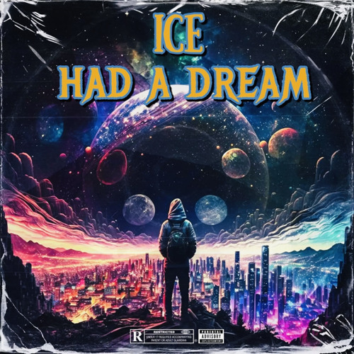 ICE-HAD A DREAM