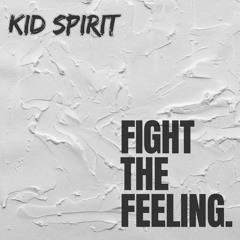 Fight The Feeling