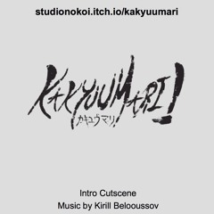 Kakyuumari - Intro Cutscene