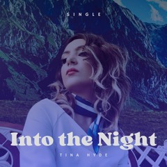 Tina Hyde- Into The Night