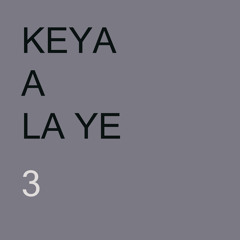 KEYA A LA YE