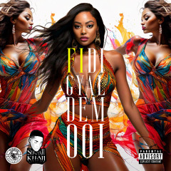 FI DI GYAL DEM 001 - MIXED BY SELECTAH KHAII