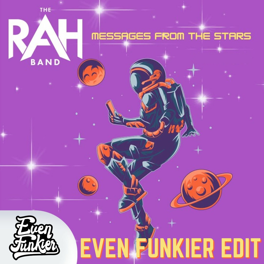 Stream RAH Band - Messages From The Stars (Even Funkier Edit) FREE ...