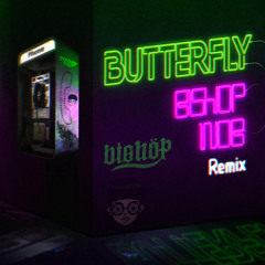 Smile - Butterfly [BISHOP x Inob Remix] (CLICK BUY FOR FREEDOWNLOAD)