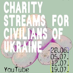 Charity Streams for Civilians of Ukraine