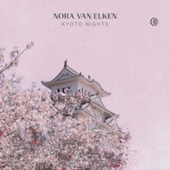 Nora Van Elken - Kyoto Nights