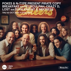 Pokes & N-Type present Pirate Copy - 03 October 2024
