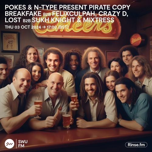 Pokes & N-Type present Pirate Copy - 03 October 2024