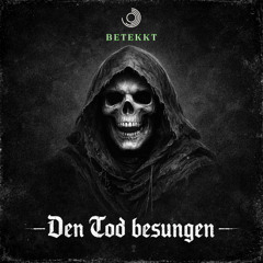 Den Tod besungen