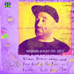 Marginalia Podcast 005: Jaffer