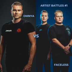 Artist Battles #1 - Omnya vs Faceless (Mixed by Breen)