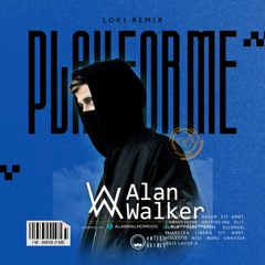 Play - Alan Walker (LOKI & LMW Remix)