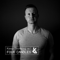 Keep Thinking w/Four Candles (LIVE @ Akēdo) - Episode 65