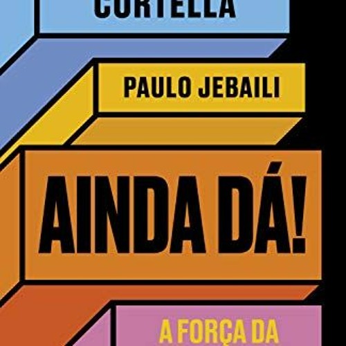 [View] [EPUB KINDLE PDF EBOOK] Ainda dá!: A força da persistência (Portuguese Edition