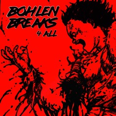 BOHLEN-BREAKS 4ALL