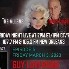 The Allens Investigate Welcome Guy Loveridge, March 3rd, 2023!