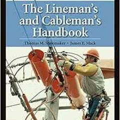 READ [PDF EBOOK EPUB KINDLE] The Lineman's and Cableman's Handbook, Thirteenth Edition by Th