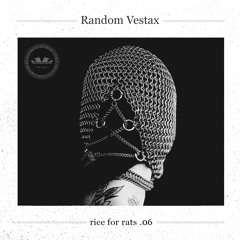 Random Vestax · rice for rats .06