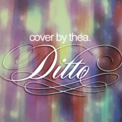 ditto - cover by thea. (og by newjeans)
