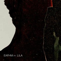 Eafhm Feat Lila - Language Without Alphabet
