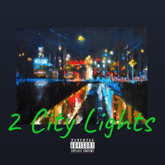 2 City Lights Part 1