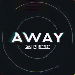 PTZ & JONRO - AWAY