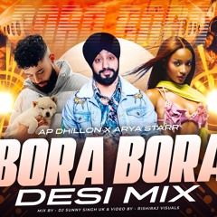 Bora Bora (Urban Desi Mix) |DJ Sunny Singh UK ft AP Dhillon & Ayra Starr | New Punjabi Song 2024