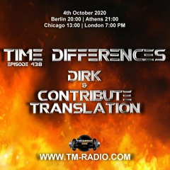 Dirk - Host Mix - Time Differences 438 (4th October 2020) on TM Radio