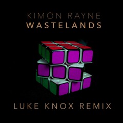 Wastelands (Luke Knox Remix)