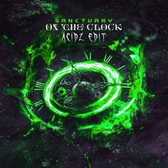 Sanctuary - TiK ToK (On The Clock) [Uptempo Kick Edit] FREE DOWNLOAD