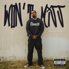 Bishop Snow - Won’t Miss