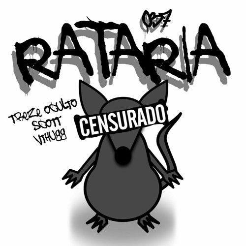 Rataria(Part. Scott, Vthugg)
