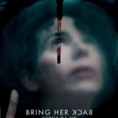 FILM!— "Torna da Me - Bring Her Back" Streaming-ITA in Alta Definizione