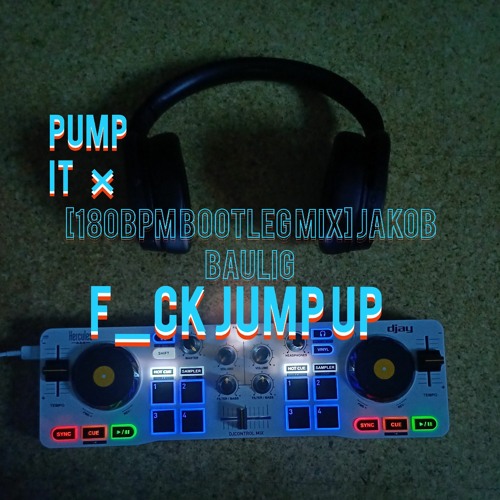 Pump it×F_ck Jump up -[180BPM Mashup] JBX