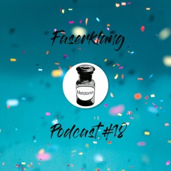 Faserklang - Melotonin Podcast #18