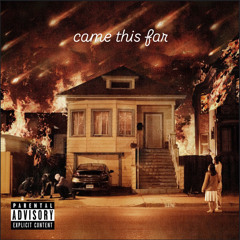 76lildb- Came This Far