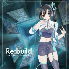 Risen - Implication (hu-zin Remix) 【Re:build - Risen Remix Complation】