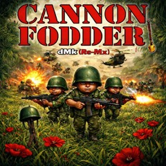 dMk (Re-Mx) - Cannon Fodder - V1.0