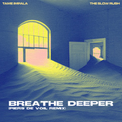 Breathe Deeper (Piers De Voil Remix)